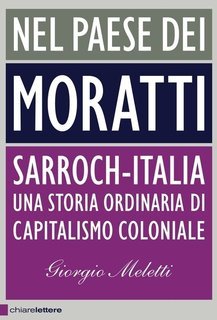 Giorgio Meletti - Nel paese dei Moratti (2011)