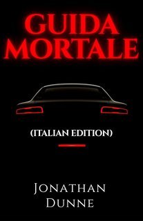 Jonathan Dunne - Guida Mortale (2025)