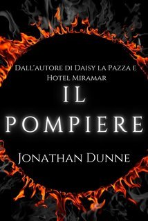 Jonathan Dunne - Il Pompiere (2025)
