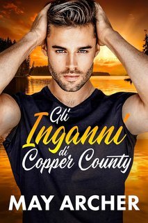May Archer - Gli Inganni di Copper County (2025)