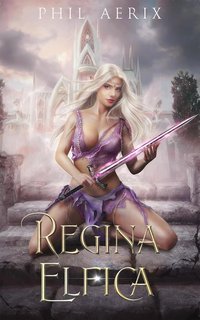 Phil Aerix - Regina Elfica (2025)