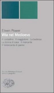 Eileen Power - Vita nel Medioevo (1993)