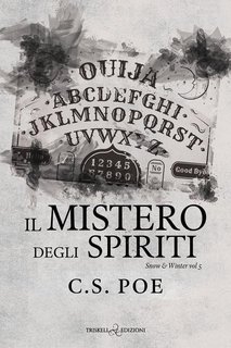 C.S. POE - Il mistero degli spiriti (Snow & Winter Libro 5) (2025)