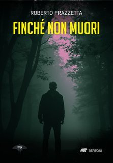 Roberto Frazzetta - Finché non muori (2025)