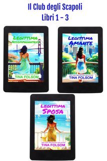 Tina Folsom - Il Club degli Scapoli Vol. 1-3 (2025)