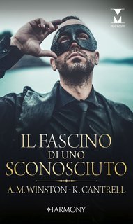 Anne Marie Winston, Kat Cantrell - Il fascino di uno sconosciuto (2021)