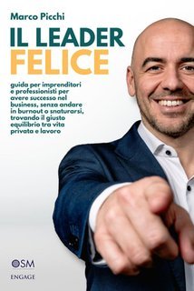Marco Picchi - Il leader felice (2025)