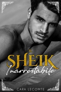 Cara Lecomte - Lo Sheik Inarrestabile (2025)