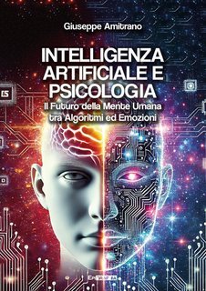 Giuseppe Amitrano - Intelligenza artificiale e psicologia (2025)