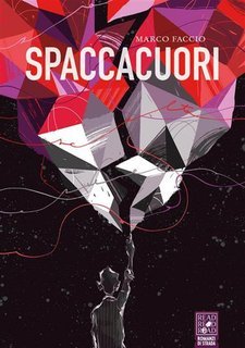 Marco Faccio, Alfredo Borrelli - Spaccacuori (2022)