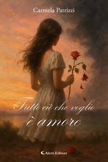 Carmela Patrizzi - Tutto ciò che voglio è amore (2025)