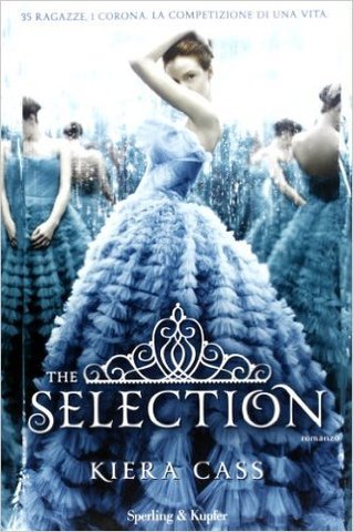 Kiera Cass - The Selection (2013)