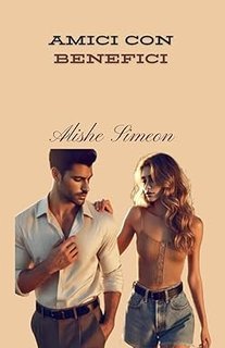 Alishe Simeon - Amici Con Benefici (2025)