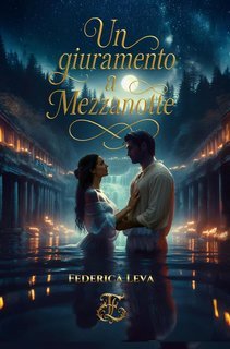 Federica Leva - Un giuramento a mezzanotte (2025)