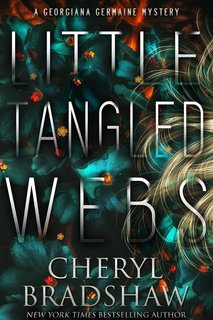 Cheryl Bradshaw - Georgiana Germaine Vol. 5. Little Tangled Webs (2025)