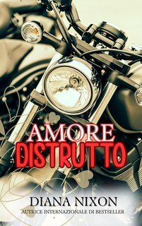 Diana Nixon - Amore Distrutto (2025)
