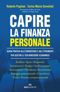 Roberto Pugliesi, Enrico Maria Cervellati - Capire la finanza personale (2025)