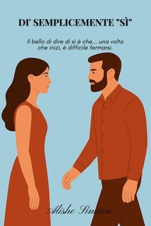 Alishe Simeon - Di' Semplicemente "Sì" (2025)