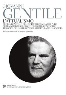 Giovanni Gentile - L'attualismo (2014)