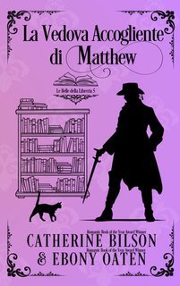 Catherine Bilson, Ebony Oaten - Le Belle della Libreria Vol. 0. La Vedova Accogliente di Matthew (2025)
