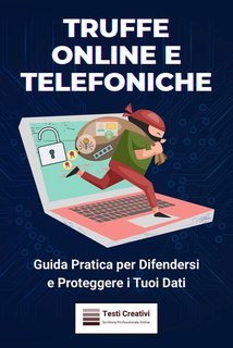 Testi Creativi - Truffe online e telefoniche (2025)
