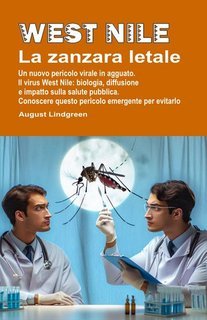 August Lindgreen - West Nile, la zanzara letale (2025)