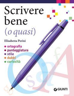 Elisabetta Perini - Scrivere bene (o quasi) (2025)