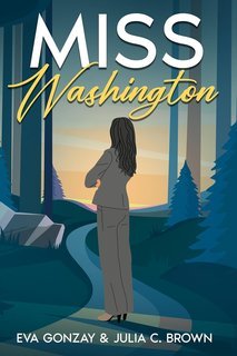Eva Gonzay, Julia C. Brown - Miss Washington (2025)