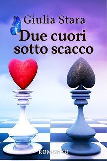Giulia Stara - Due persone per fare una famigli Vol. 1. Due cuori sotto scacco (2025)