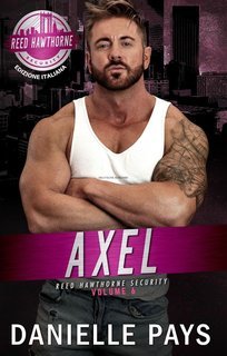 Danielle Pays - Reed Hawthorne Security Vol. 6. Axel (2025)