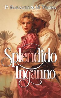 Pamela Boiocchi, Michela Piazza - Peccati d'Egitto Vol. 2. Splendido inganno (2025)