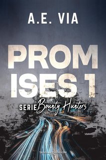 A.E. Via - Bounty Hunters Vol. 1. Promises (2025)