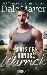 Dale Mayer - SEALs of Honor Vol. 17. Warrick (2025)