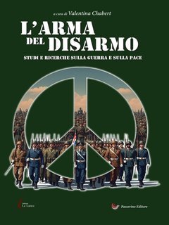 Valentina Chabert (a cura di) - L’arma del disarmo (2025)