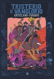 Federico Fabbri, Francesco Catelani - Tristerio e Vanglorio (2025) Parte 1