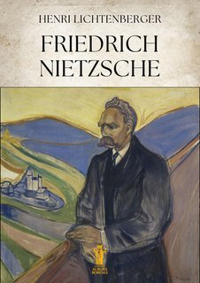 Henri Lichtenberger - Friedrich Nietzsche (2025)