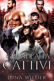 Luna Wilder - Big Bad Vol. 3.Grandi Alfa Cattivi (2025)