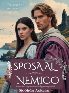 Siobhàn Aelwen - Tra l’Onore e l’Amore Vol. 5. Sposa al nemico (2025)