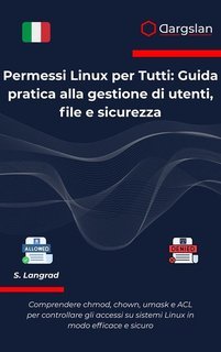 S. Langrad - Permessi Linux per Tutti (2025)