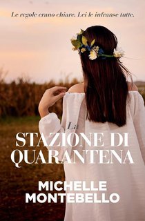 Michelle Montebello - La Stazione di Quarantena (2025)