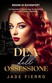 Jade Fierro - Regine di Ravenport Vol. 3. Dea dell’Ossessione (2025)