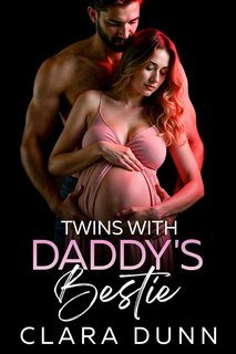 Clara Dunn - Twins with Daddy's Bestie (2025)