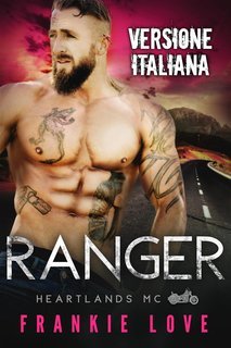 Frankie Love - Heartlands MC Vol. 1. Ranger (2025)