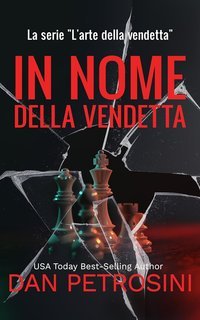 Dan Petrosini - L'arte della vendetta Vol. 1. In Nome Della Vendetta (2025)