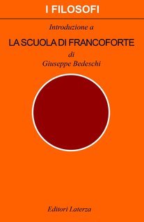 Giuseppe Bedeschi - Introduzione a "La scuola di Francoforte" (1985)
