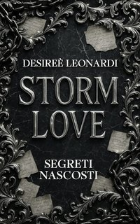Desireè Leonardi - Storm Love, Segreti nascosti (2025)