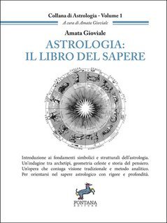 Amata Gioviale - Astrologia. Il libro del sapere (2025)