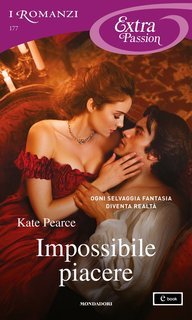 Kate Pearce - Impossibile piacere (2025)