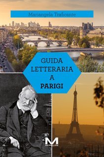 Maria Angela Traficante - Guida letteraria a Parigi (2025)