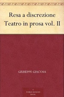 Giuseppe Giacosa - Resa a discrezione (2010)